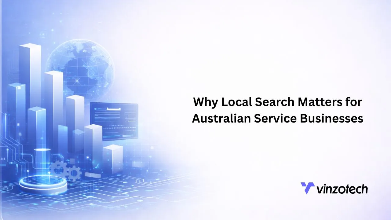 Why Local Search Matters for Australian Service Businesses
