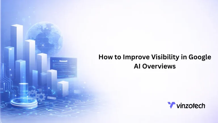 How to Improve Visibility in Google AI Overviews